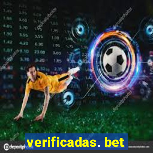 verificadas. bet